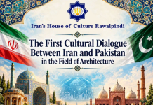 First Iran–Pakistan Cultural Dialogue on Architecture Highlights Heritage, Conservation and Urban Development